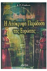 Bleeding Angels, η απόκρυφη παράδοση της Ευρώπης