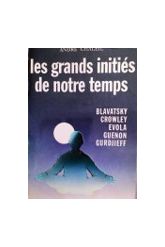 LES GRANDS INITIES DE NOTRE TEMPS
